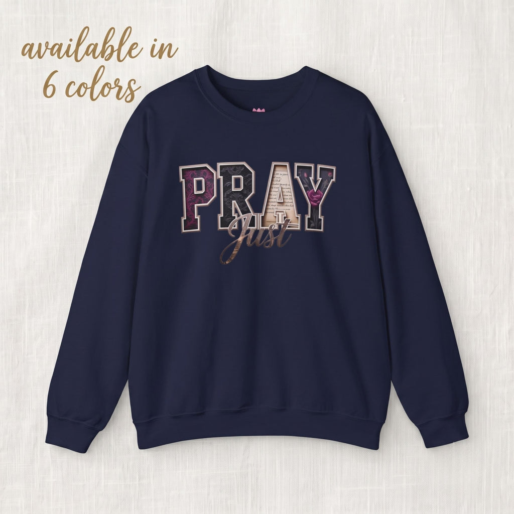 Christian Faith Sweatshirt Pray Typography Design Unisex Crewneck Pullover Religious Apparel For Daily Devotion Church Casual Wear Spiritual Gift For Believers Inspirational Clothing Men Women Comfortable Cotton Blend Fabric Varsity Block
