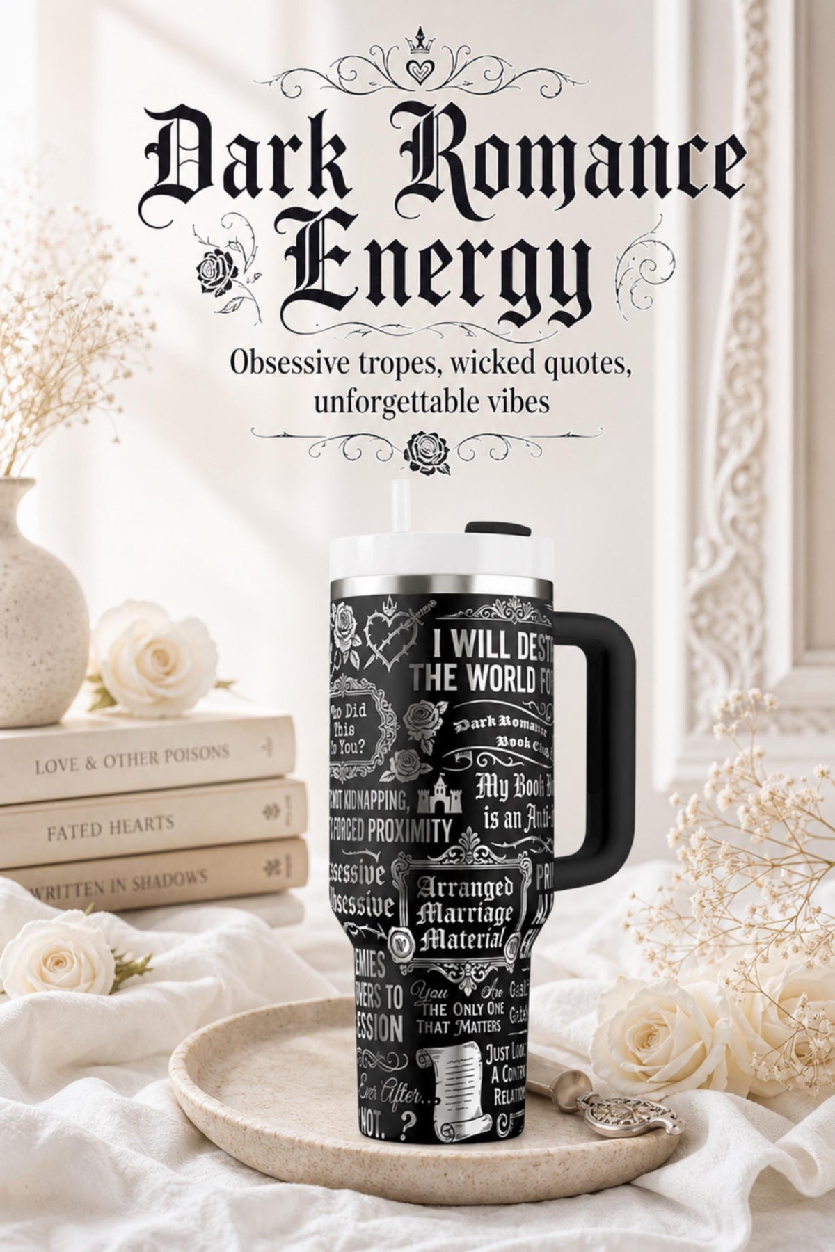 Book Lover Gift – 40oz Dark Romance Tumbler for Booktok Fans