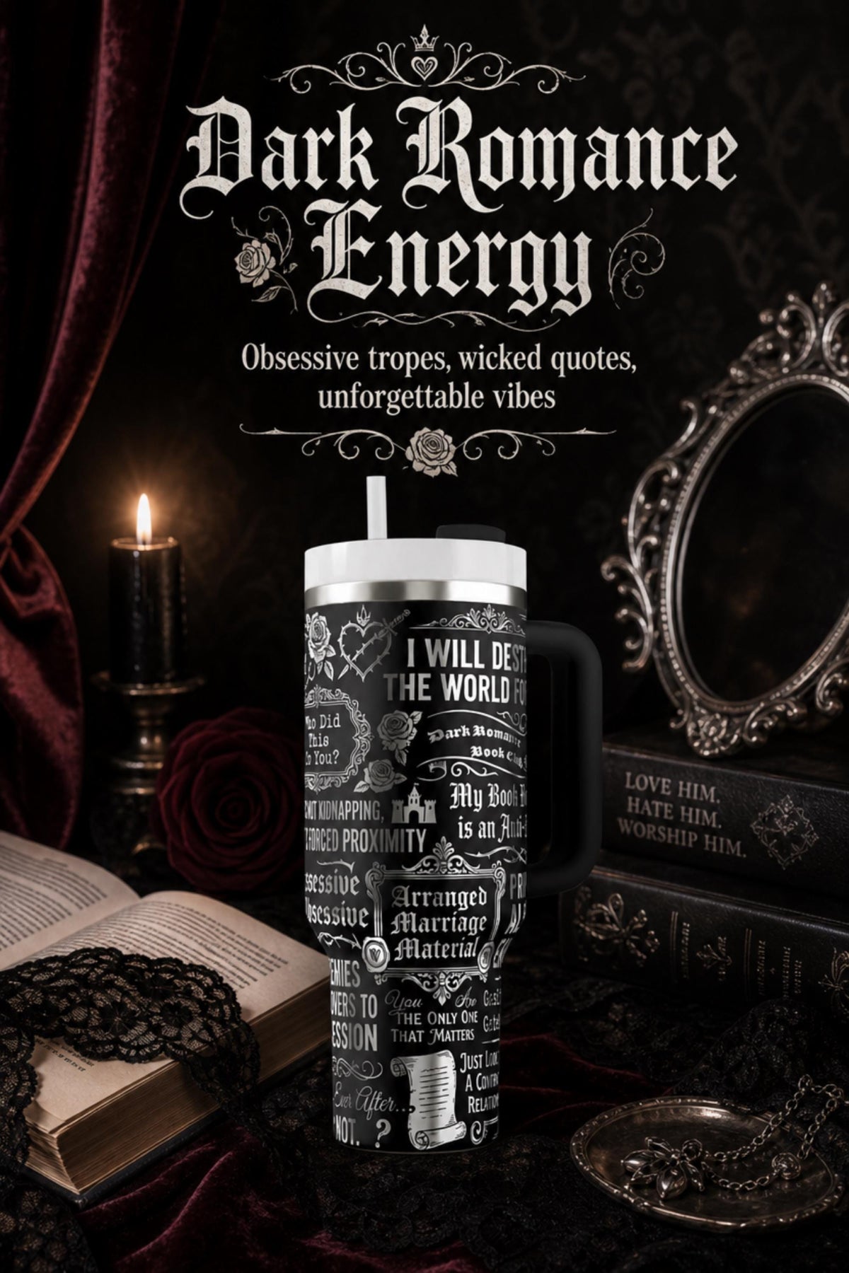 Book Lover Gift – 40oz Dark Romance Tumbler for Booktok Fans
