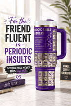 Periodic Table Tumbler – 40oz Insulated Adult Humor Science Gift