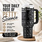 Insulated Stainless Steel Tumbler Large Capacity Water Bottle Science Theme Design Chemistry Lover Gift Idea Funny Statement Drinkware Adult Novelty Present Reusable Travel Mug Cold Beverage Container Sarcastic Humor Style Bold Design